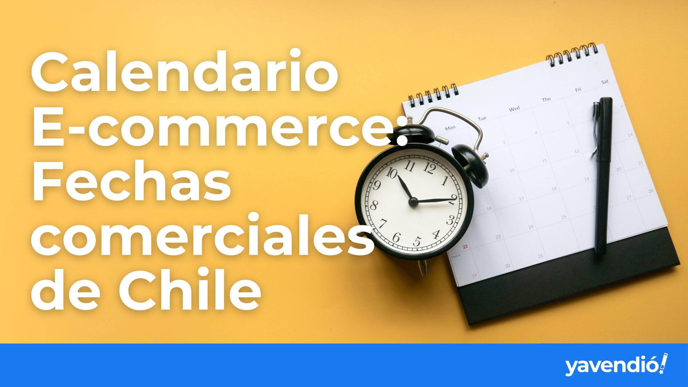 Calendario E-commerce de Chile: Fechas comerciales 2025